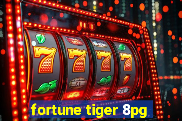 fortune tiger 8pg